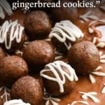 gingerbread energy balls labeled on a plate for Pinterest.